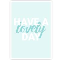 Postkarte Have a lovely Postkarte Have a lovely Day