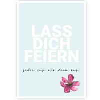 Postkarte Lass Dich Postkarte Lass Dich Feiern - Jeder Tag